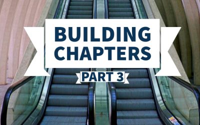 Building Chapters (Part 3)