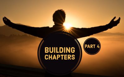 Building Chapters (Part 4)