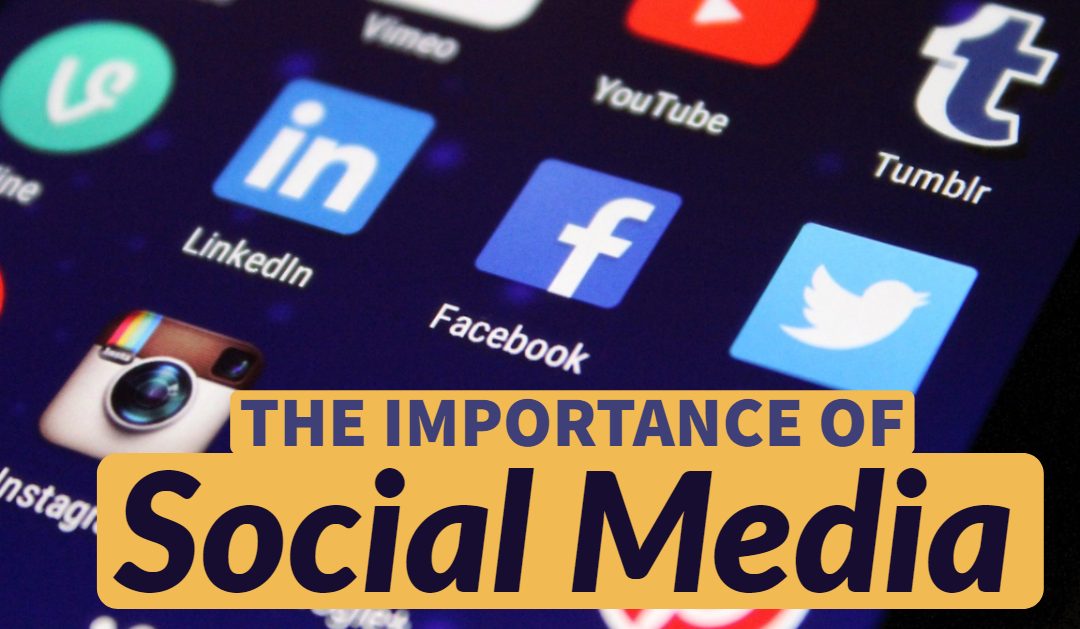 The Importance of Social Media