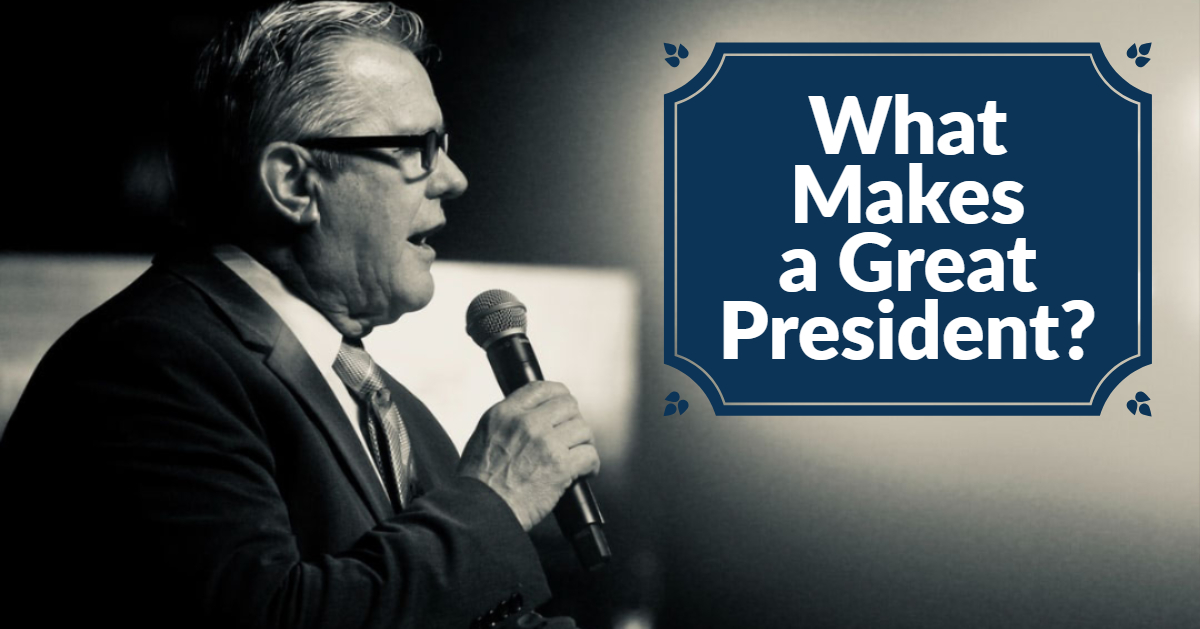 What Makes a Great President?