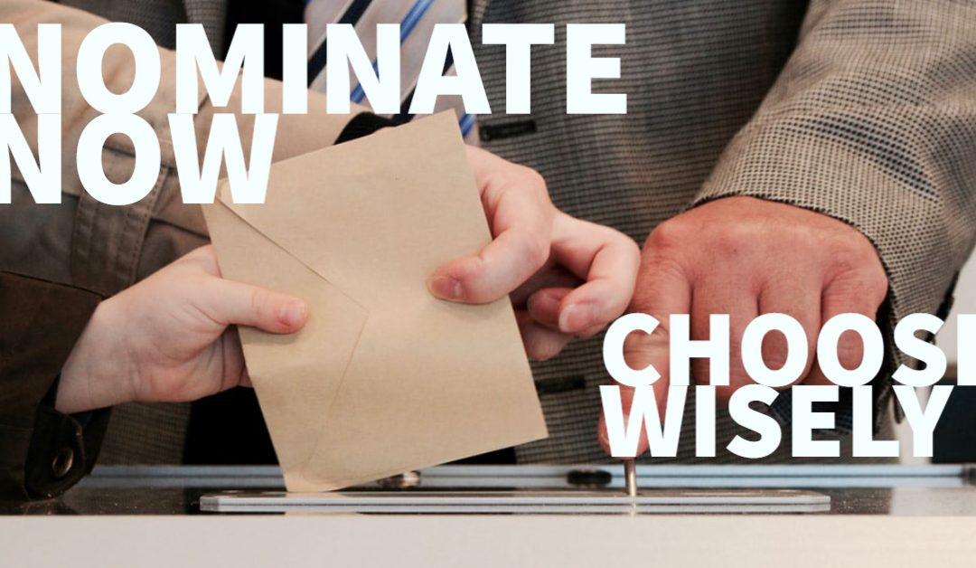 Nominate Now – Choose Wisely
