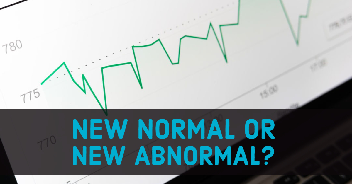 The New Normal or the New Abnormal?