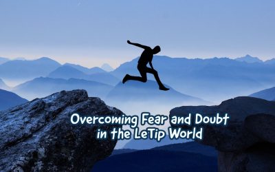 Overcoming Fear and Doubt in the LeTip World