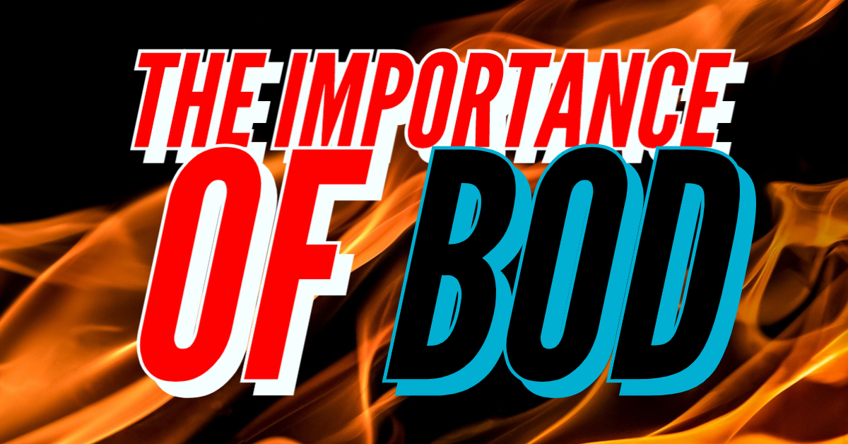The Importance of BOD