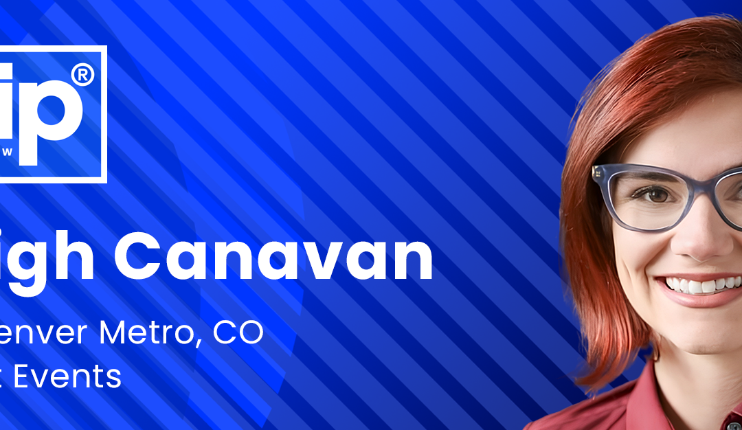 Member Spotlight: Kaleigh Canavan | LeTip of Denver Metro, COLeveling Up Together